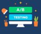 Как A/B тестирование помогает улучшить сайт: простыми словами и без скуки